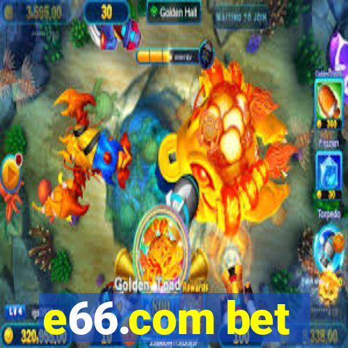 e66.com bet